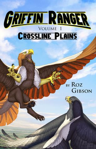 Griffin Ranger: Crossline Plains, by Roz Gibson