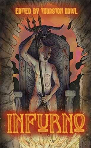 Infurno, edited by Thurston Howl