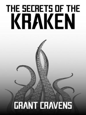Secrets of the Kraken, Act One, by Grant Cravens