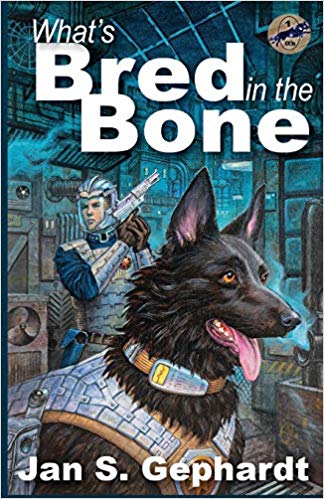 What's Bred in the Bone by Jan S. Gephardt