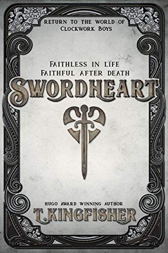Swordheart, by T. Kingfisher