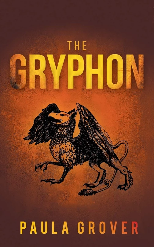 The Gryphon, by Paula Grover