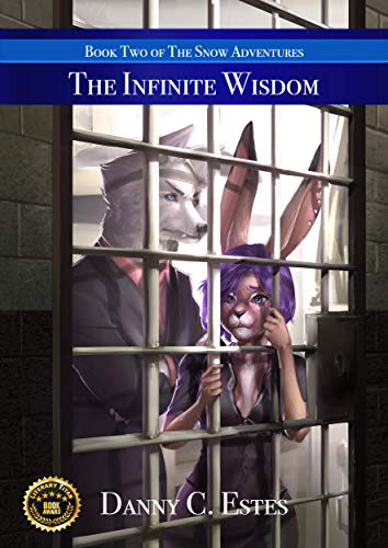 The Infinite Wisdom by Danny Carl Estes