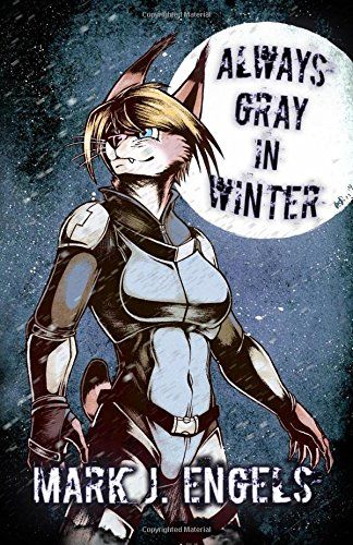 Always Gray in Winter, by Mark J. Engels