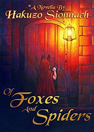Of Foxes and Spiders by Hazuko Sionnach