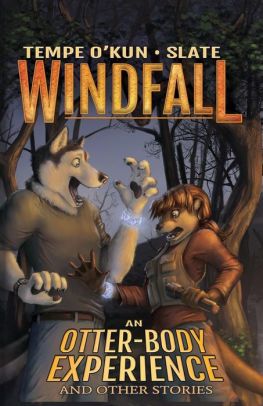 Windfall: An Otter-Body Experience and Other Stories, by Tempe O'Kun