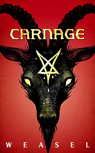 Carnage, by Weasel