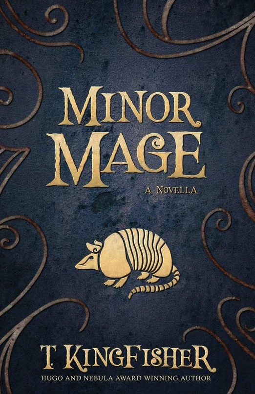 Minor Mage, by T. Kingfisher