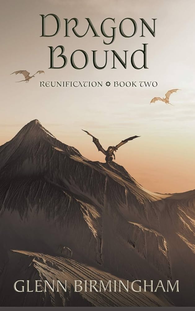 Dragon Bound - Reunification - Book 2 by Glenn Birmingham