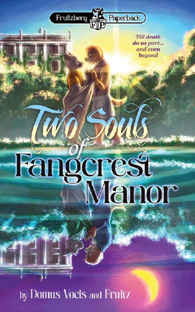 Two Souls of Fangcrest Manor by Domus Vocis